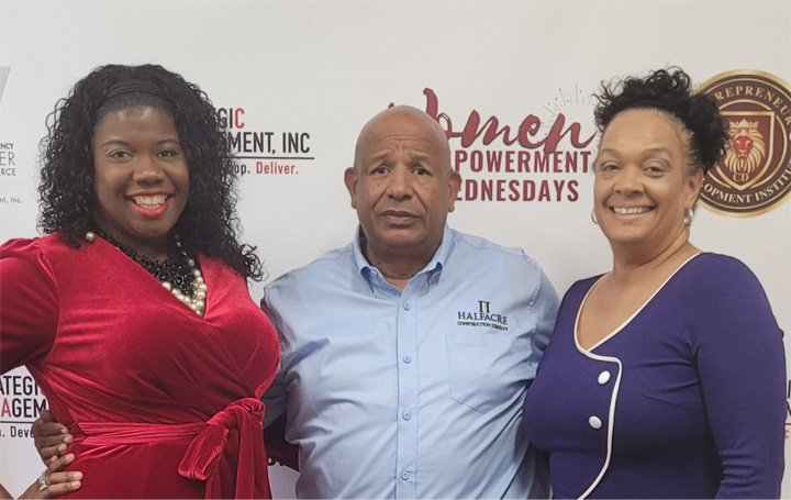 Pictured from left to right: Kimberly Rosier Jean-Louis, CEO, 3D Strategic Management; Eric Graham, Director Community and Business Diversity, Halfacre Construction; Stephany DeSue, Sr. Business Consultant, 3D Strategic Management